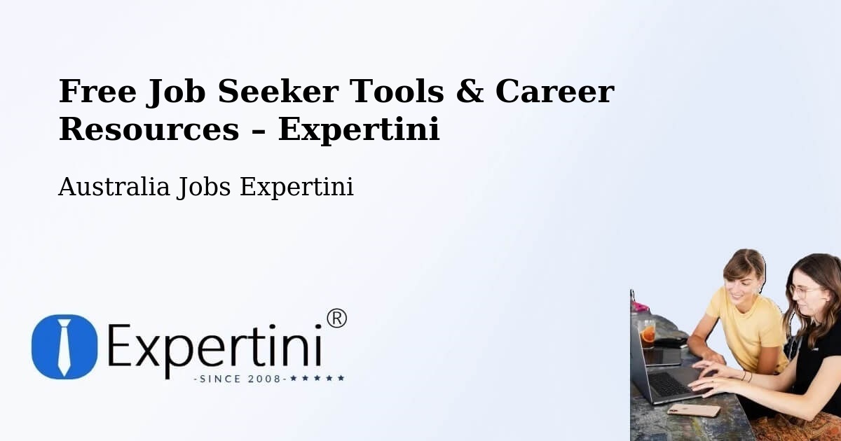 Free Job Seeker Tools & Career Resources – Greenacre - Greenacre, Australia Jobs Expertini
